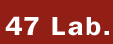 47 Laboratory